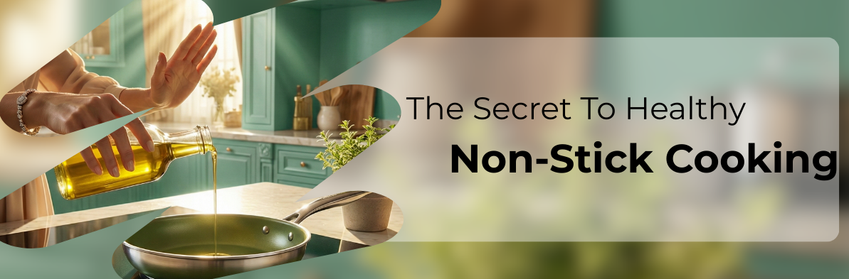 Reducing Oil Use on Stainless Steel & Ceramic Pans: The Secret to Healthy, Non-Stick Cooking